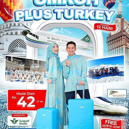 Umroh Plus Turkey Jakarta Saudia 12D (24 Jan 2026)