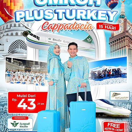 Umroh Plus Turkey Jakarta Saudia 15D (26 Jan 2026)